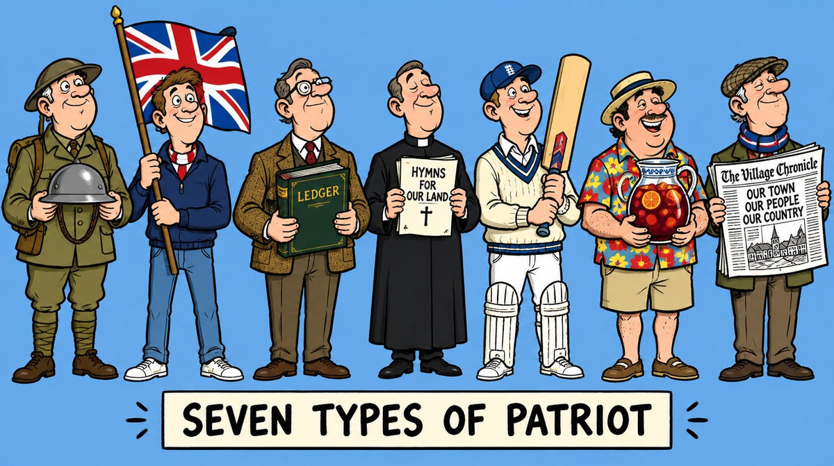 Cartoon line-up of seven British men each holding a different object, labelled Seven Types of Patriot