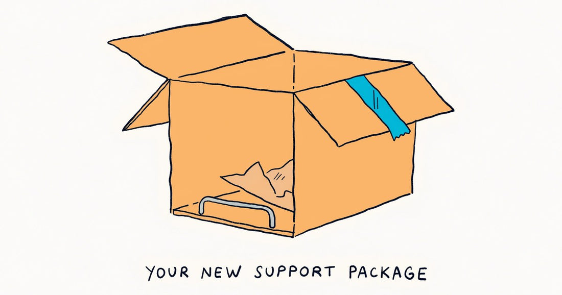 Cartoon of a large open cardboard delivery box, empty except for one small grab rail and packing paper. Caption: YOUR NEW SUPPORT PACKAGE.
