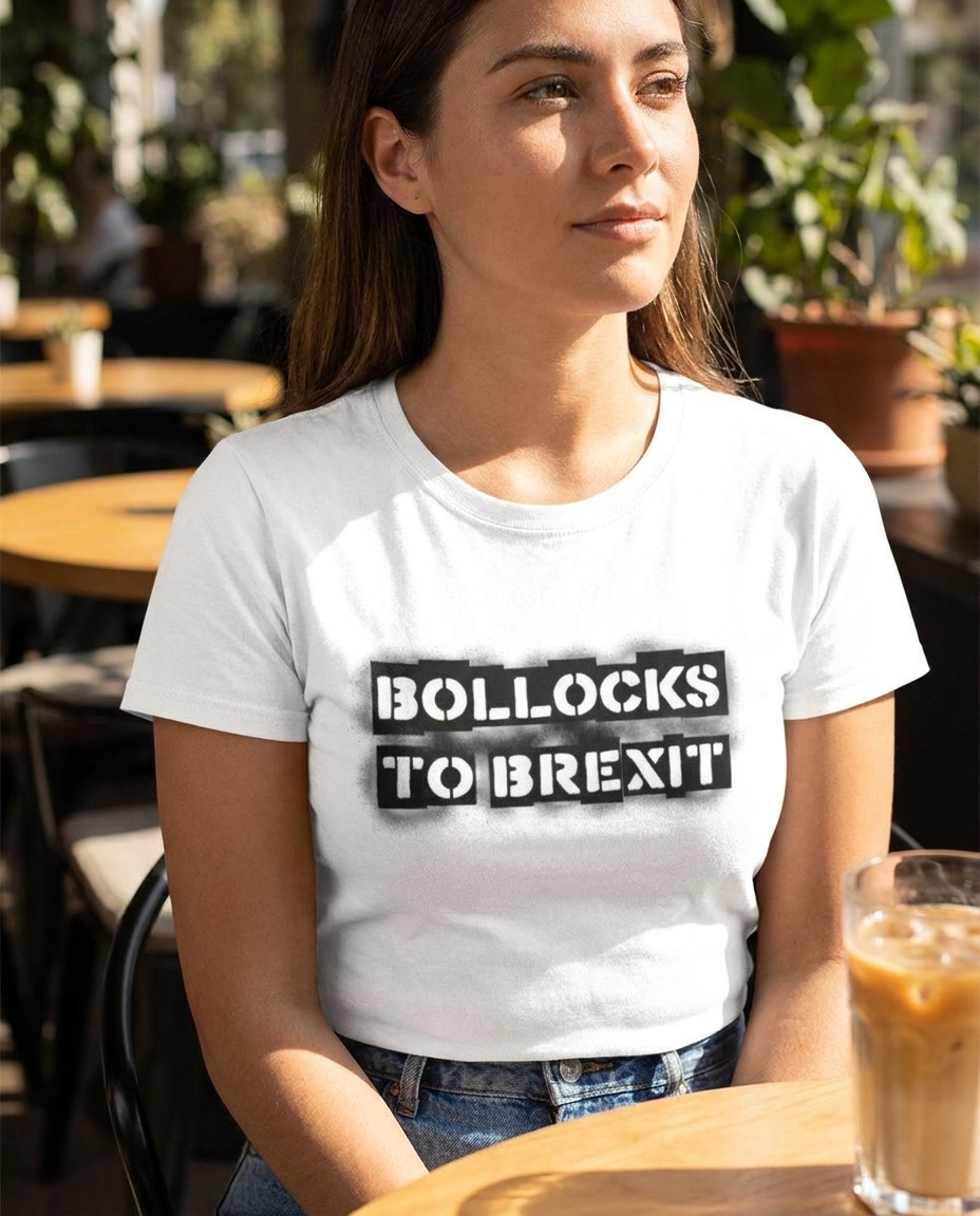 Bollocks to Brexit t-shirt woman cafe terrace lifestyle
