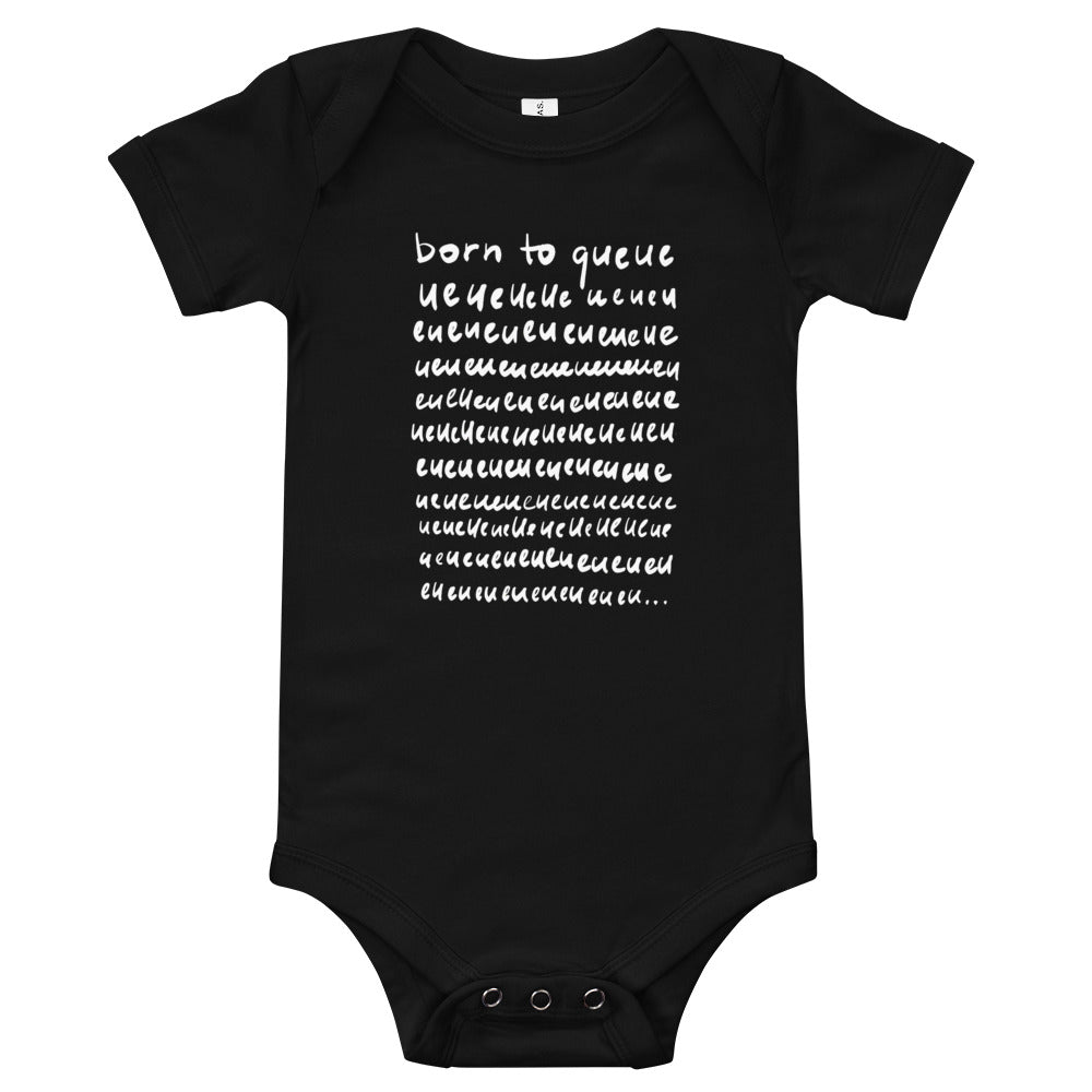 Born to queue Baby Bodysuit