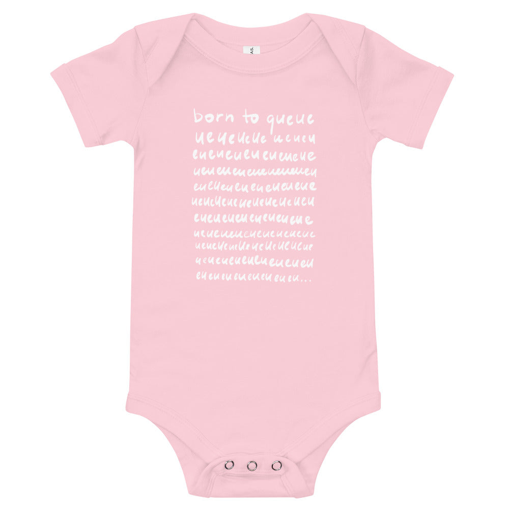 Born to queue Baby Bodysuit