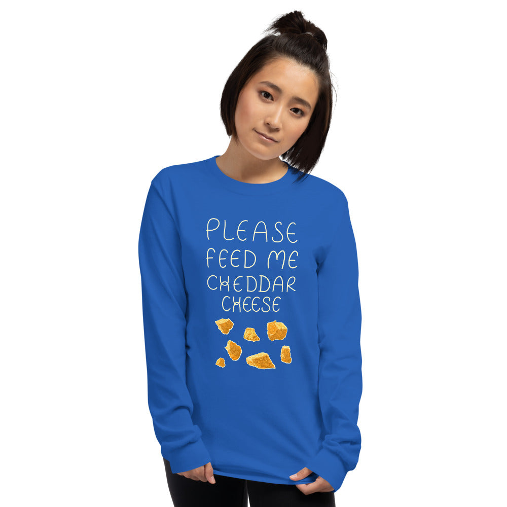 Feed me Cheddar Long Sleeve Shirt