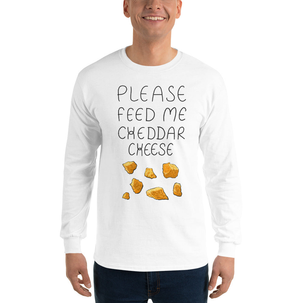 Feed me Cheddar Long Sleeve Shirt