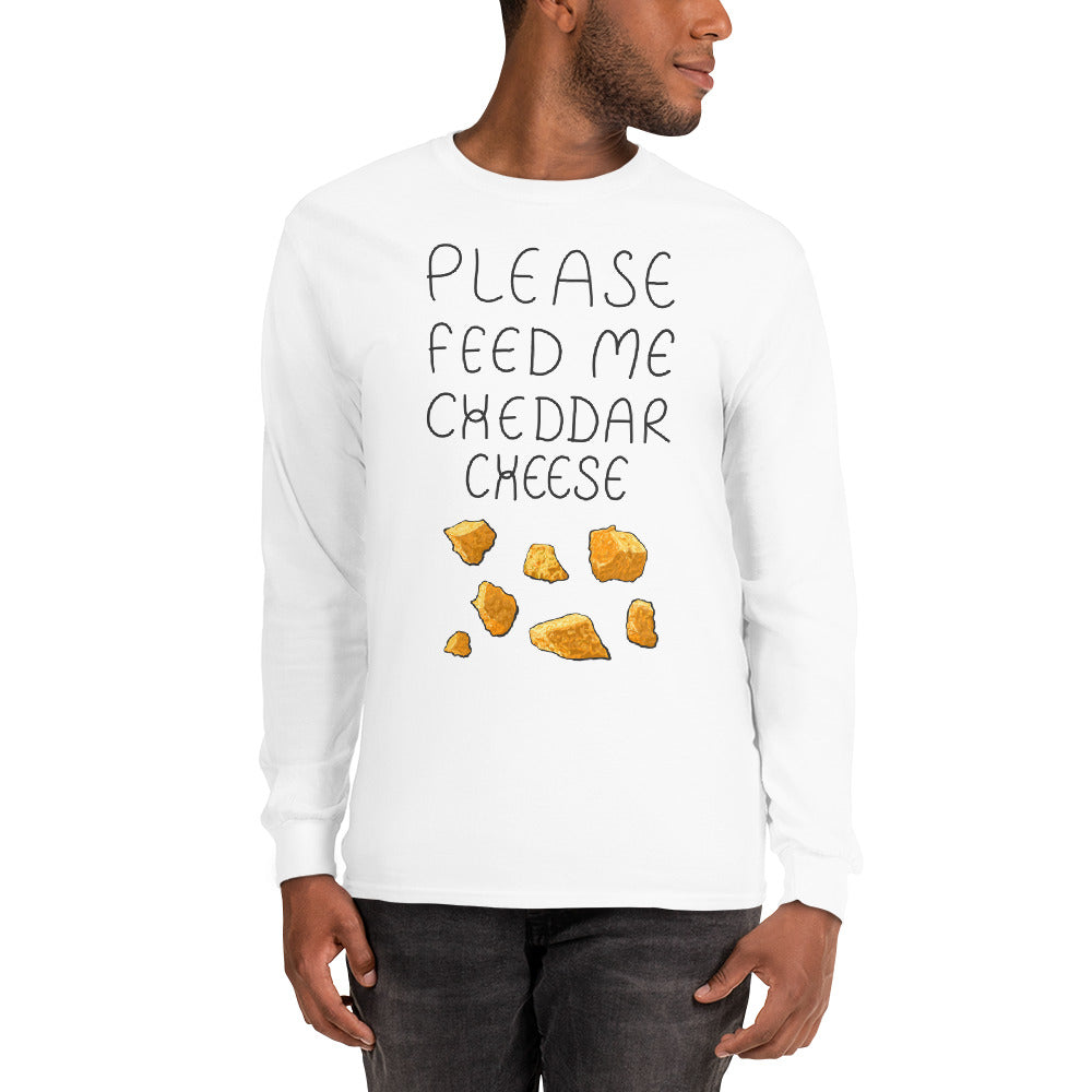 Feed me Cheddar Long Sleeve Shirt