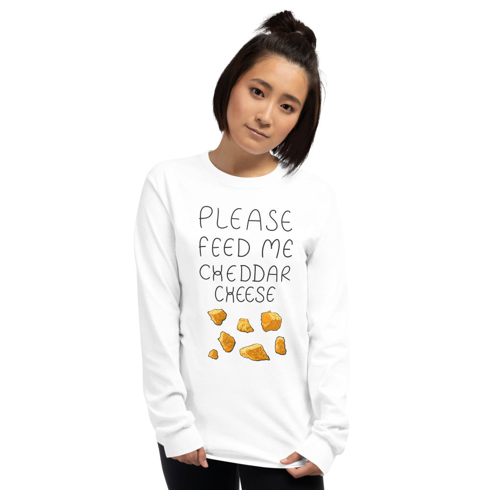 Feed me Cheddar Long Sleeve Shirt