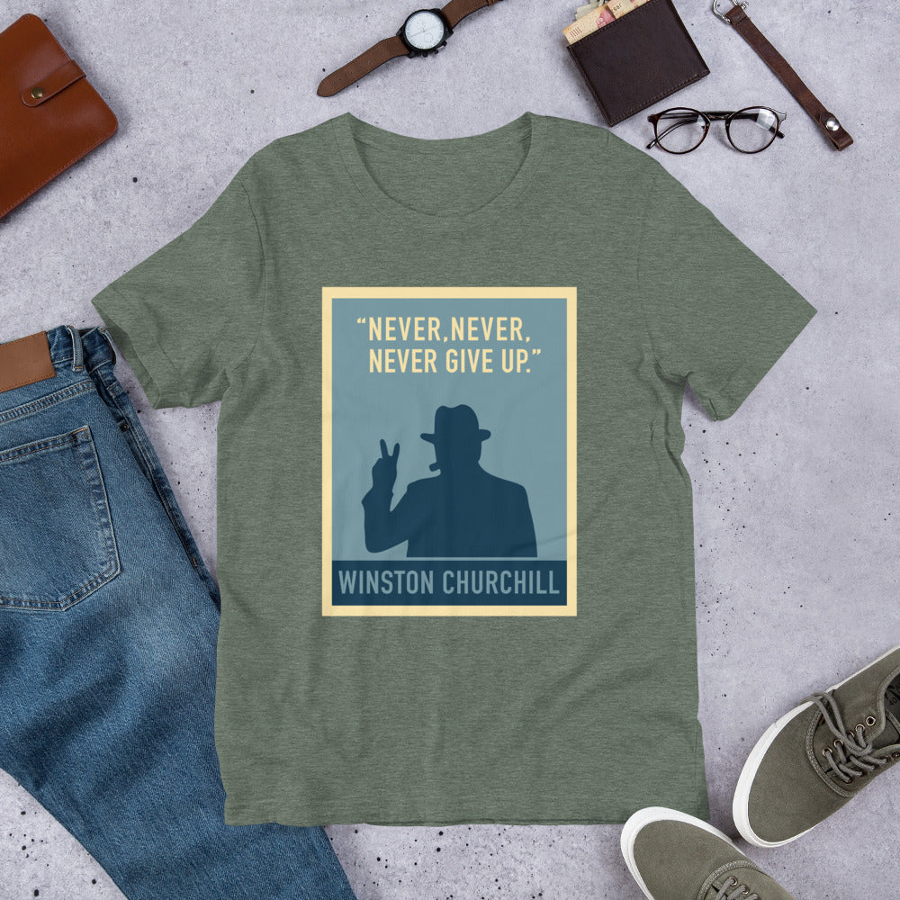 Never Give Up Unisex T-Shirt