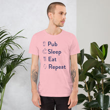 Load image into Gallery viewer, Pub Sleep Eat Repeat Unisex T-Shirt
