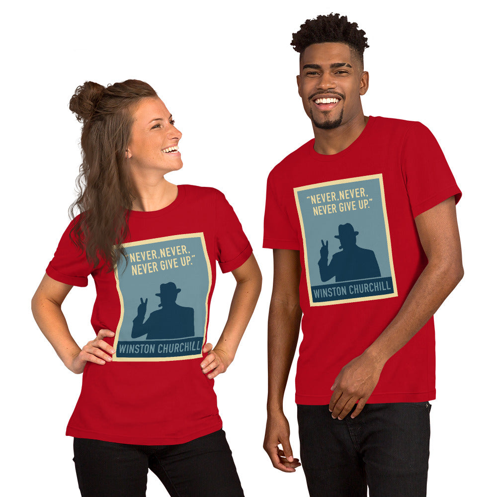 Never Give Up Unisex T-Shirt