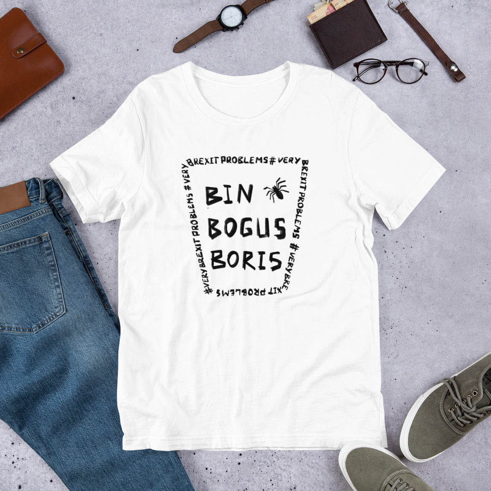 Bin Bogus Boris T-Shirt