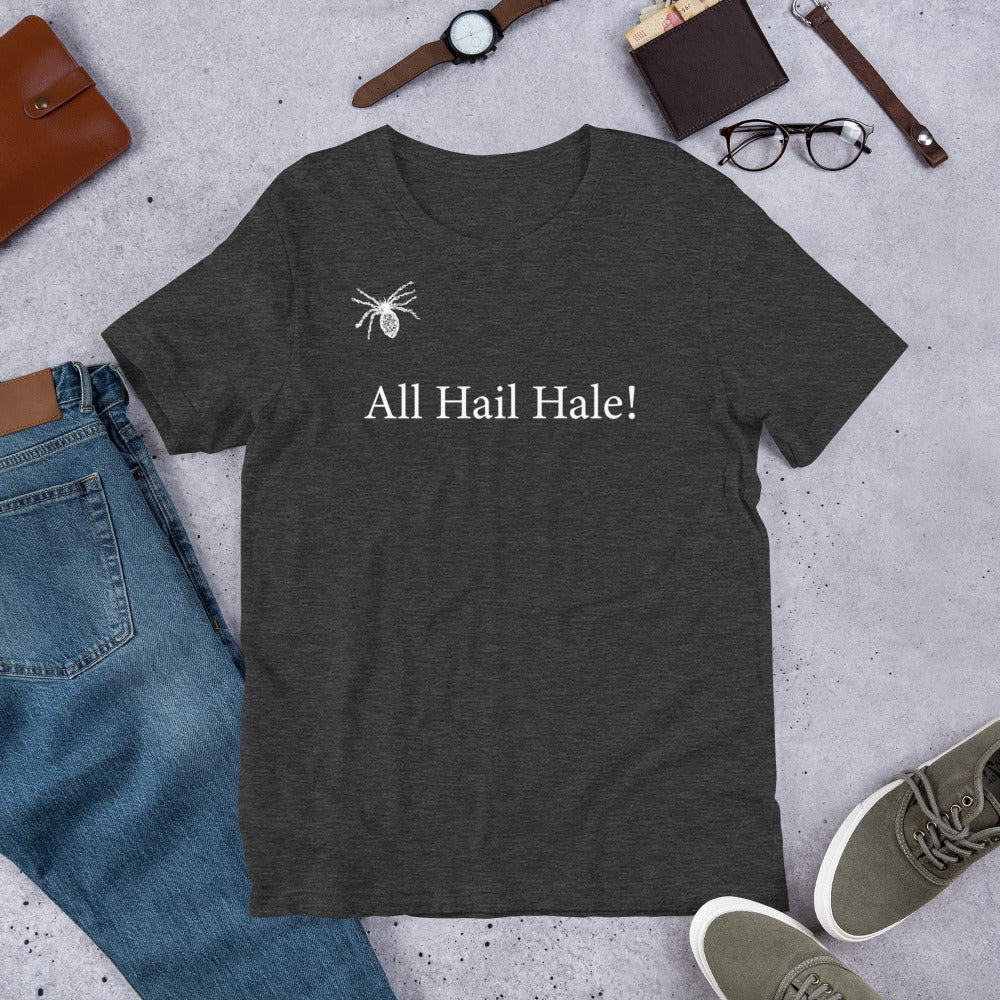 Hail Lady Hale! Unisex T-Shirt