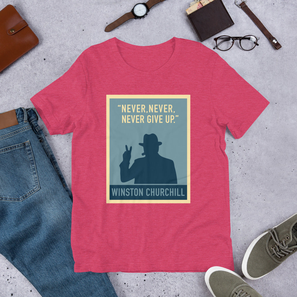 Never Give Up Unisex T-Shirt