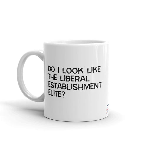 Do I look like the liberal elite? mug, showing the printed design