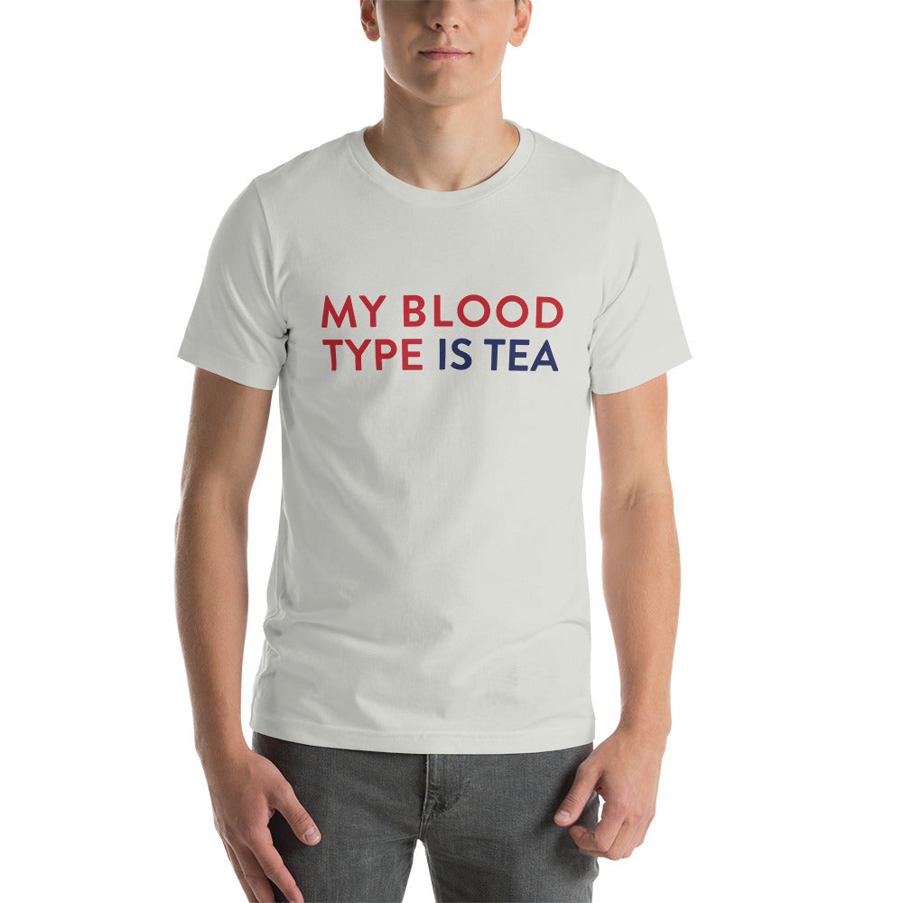 My blood type is tea Unisex T-Shirt