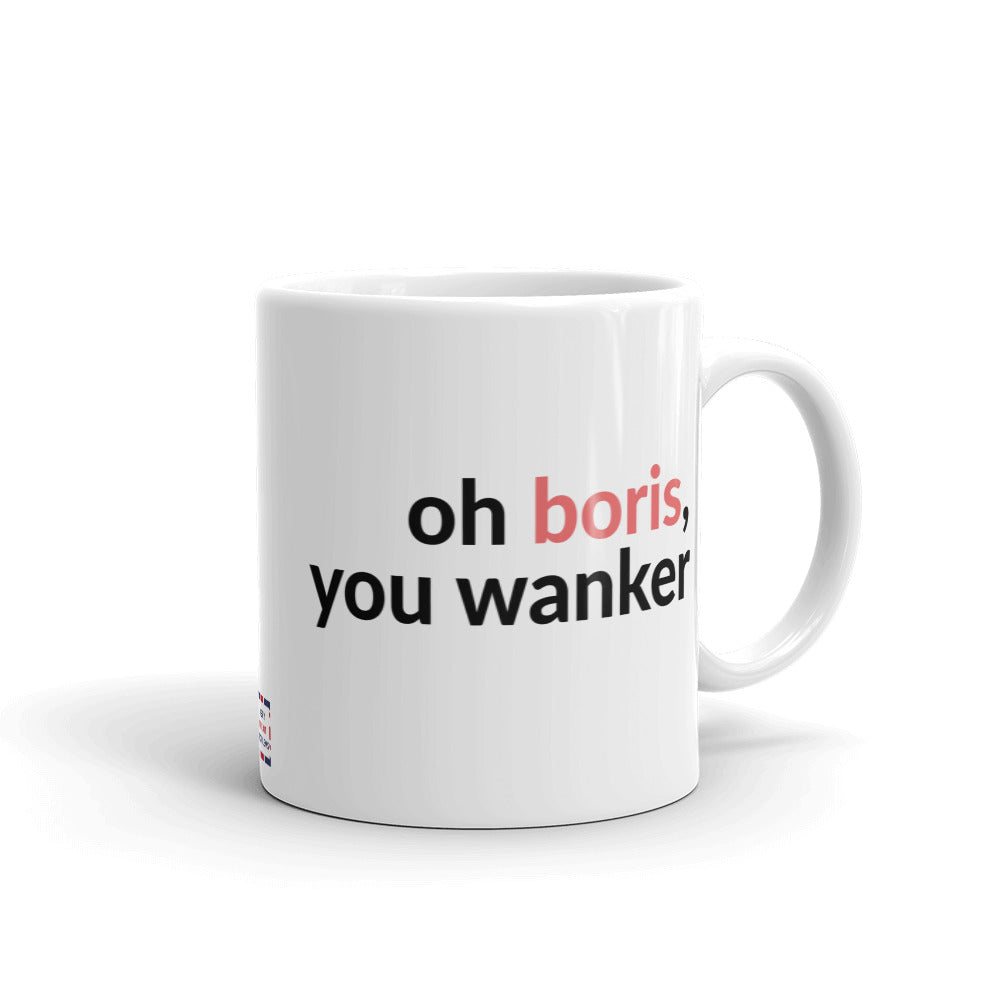 Boris is a Wanker Mug