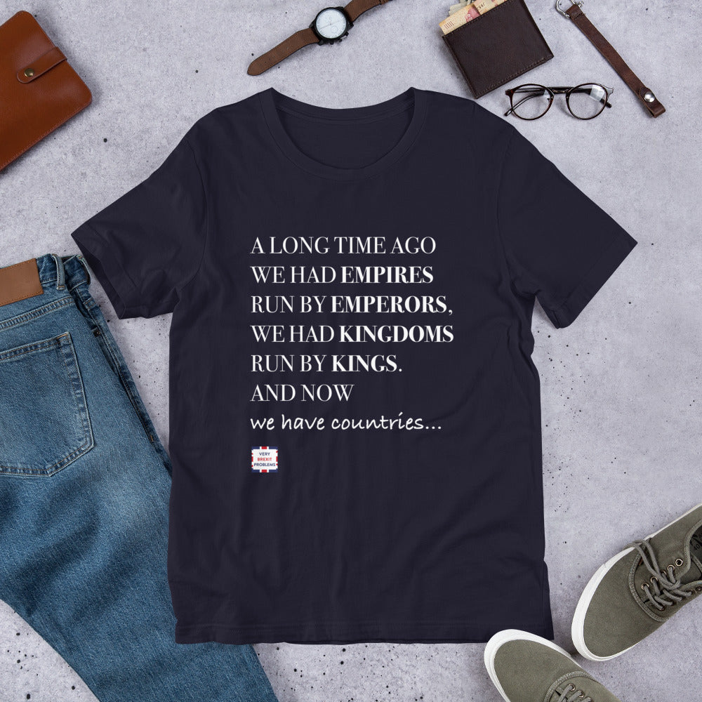 Emperors and Kings Unisex T-Shirt