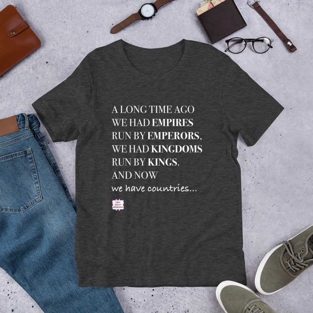 Emperors and Kings Unisex T-Shirt