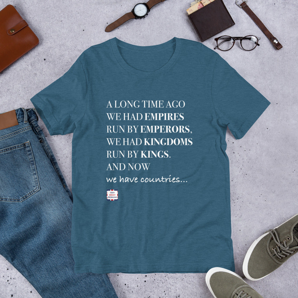 Emperors and Kings Unisex T-Shirt