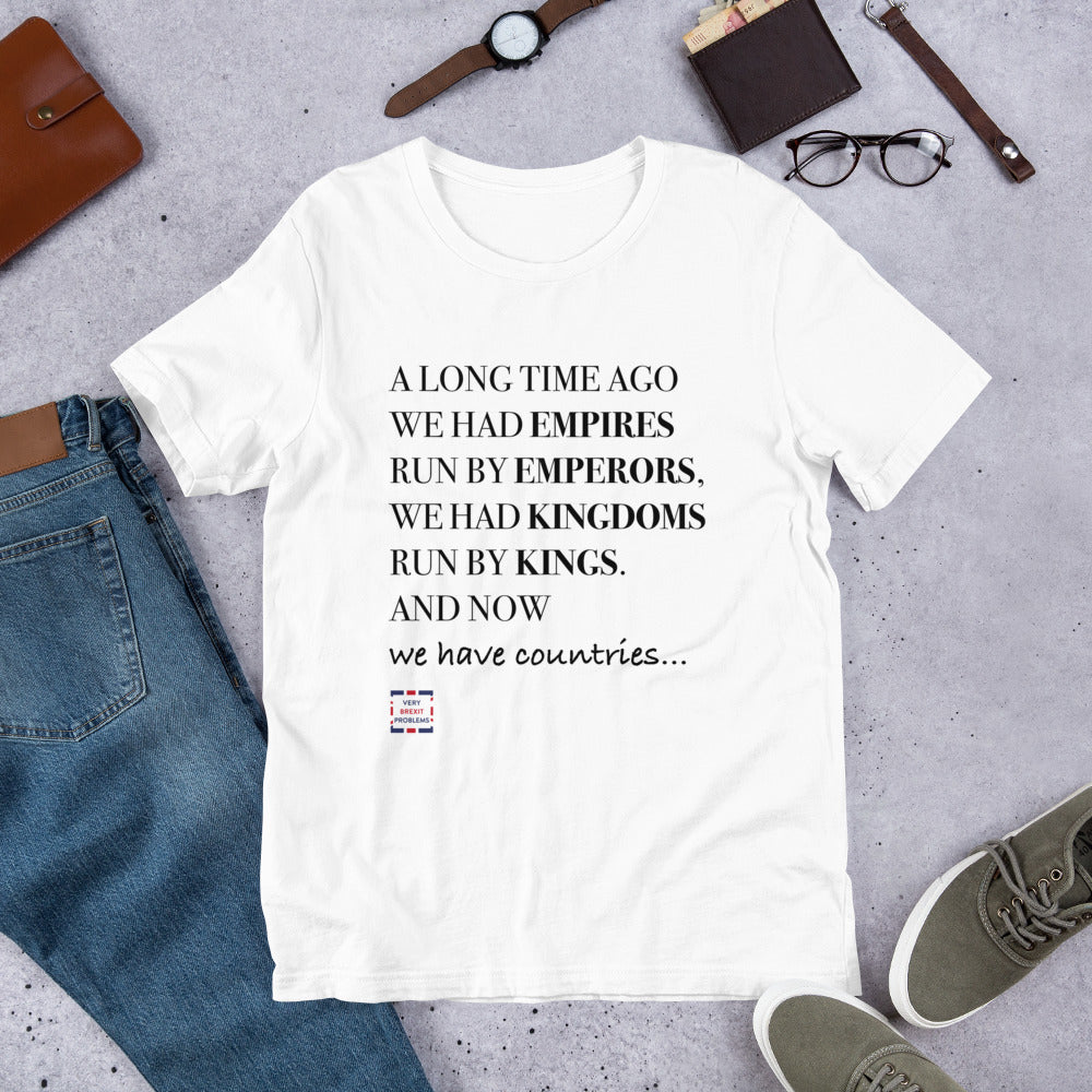 Emperors and Kings Unisex T-Shirt