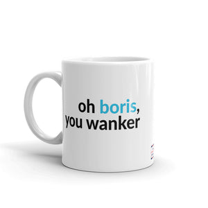 Boris is a Wanker Mug