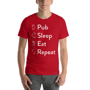Pub Sleep Eat Repeat Unisex T-Shirt