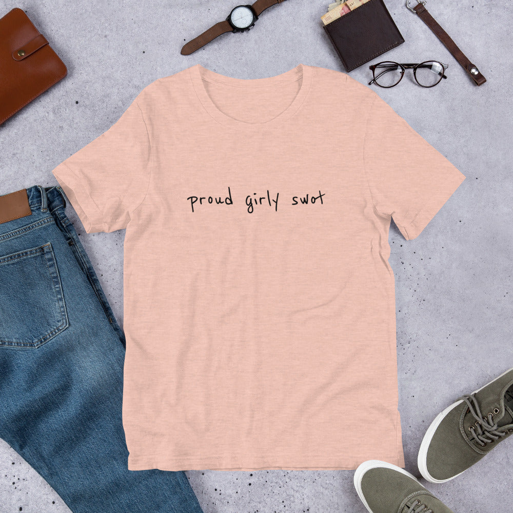 Proud Girly Swot Unisex T-Shirt