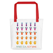 Load image into Gallery viewer, Make Tea Not War Tote bag
