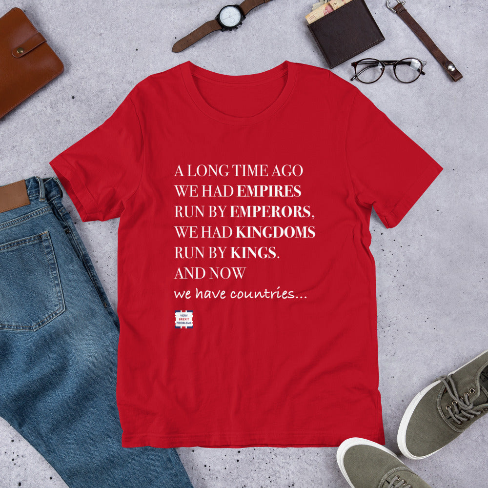 Emperors and Kings Unisex T-Shirt