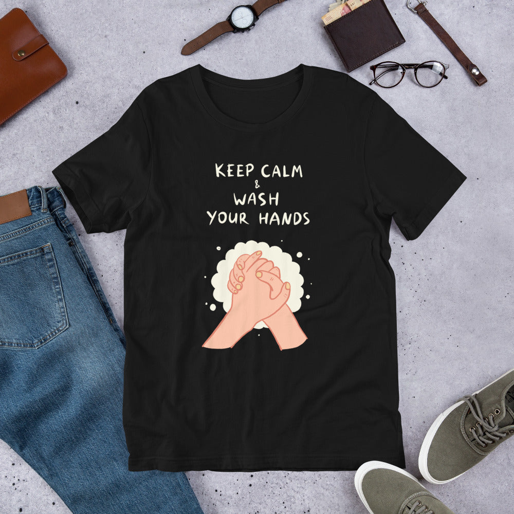 Keep Calm & Wash Your Hands Unisex T-Shirt