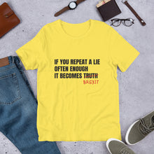 Load image into Gallery viewer, Brexit is a Lie Unisex T-Shirt
