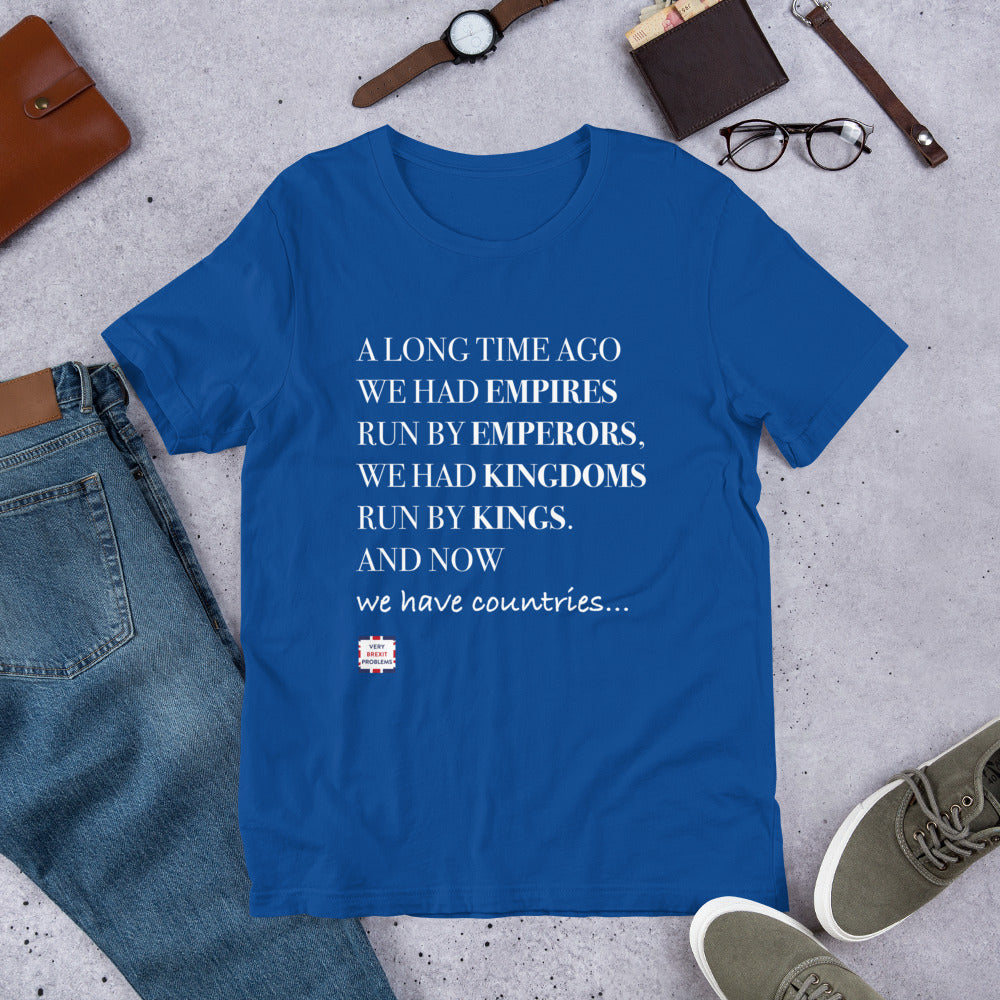 Emperors and Kings Unisex T-Shirt
