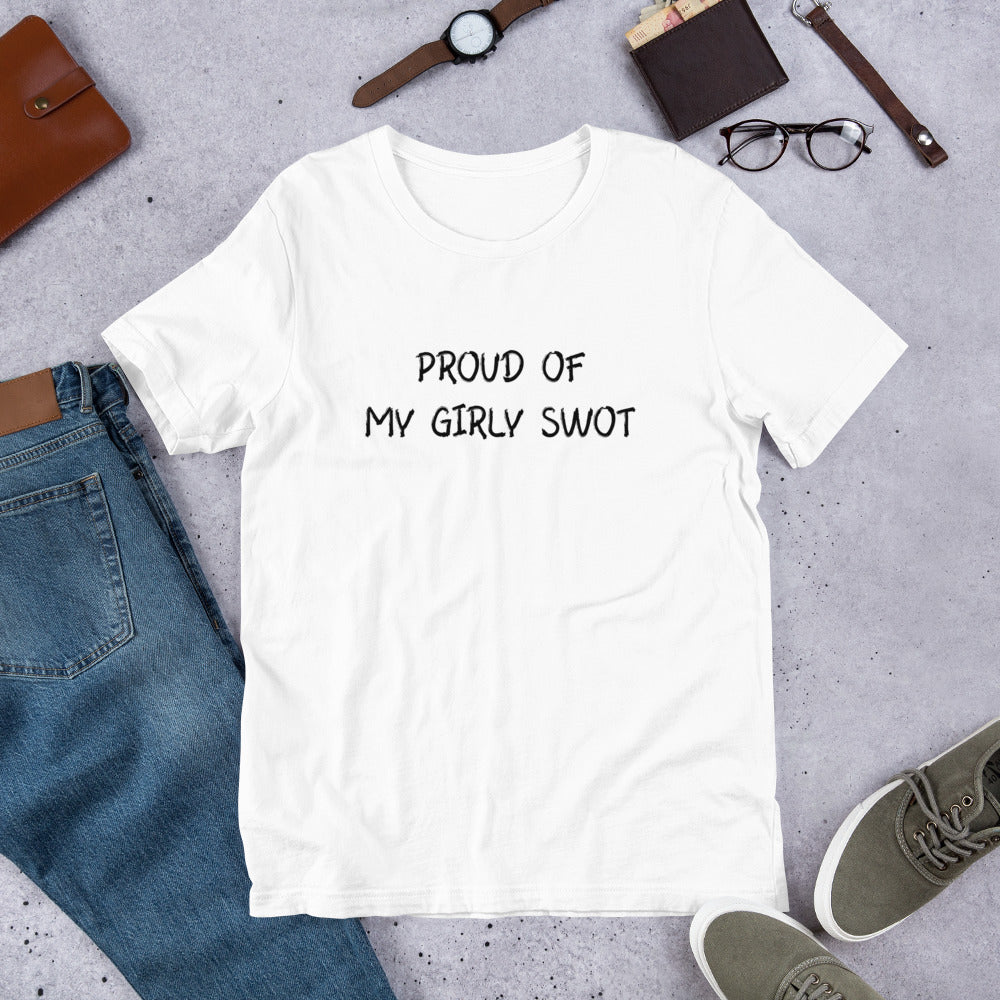 Proud of My Girly Swot Unisex T-Shirt
