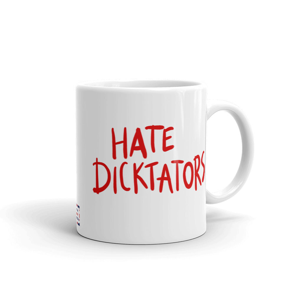 Love Democracy. Hate Dicktators Mug
