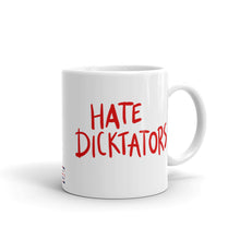 Load image into Gallery viewer, Love Democracy. Hate Dicktators Mug
