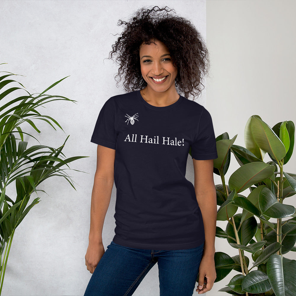 Hail Lady Hale! Unisex T-Shirt