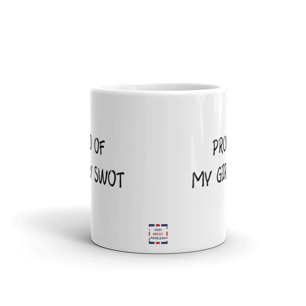 Proud of My Girly Swot Mug