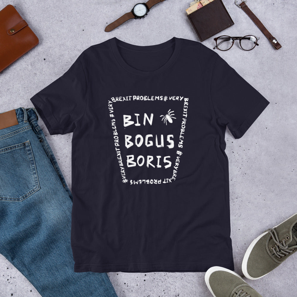 Bin Bogus Boris T-Shirt
