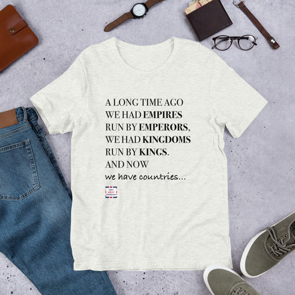 Emperors and Kings Unisex T-Shirt