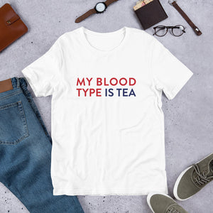 My blood type is tea Unisex T-Shirt