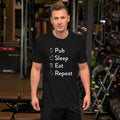 Pub sleep eat repeat Short-Sleeve Unisex T-Shirt