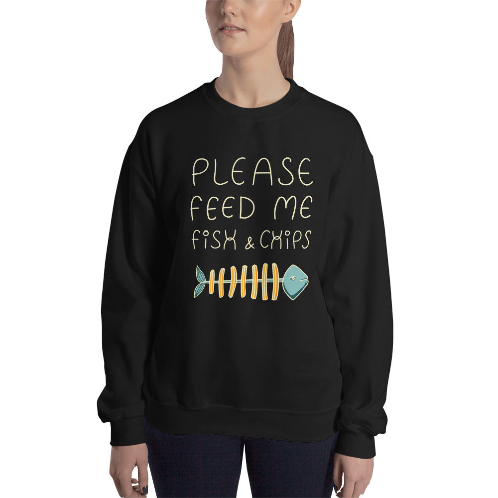 Feed me Fish & Chips Unisex Sweatshirt