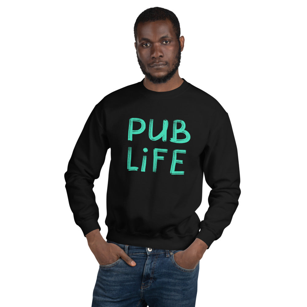 Pub Life Unisex Sweatshirt