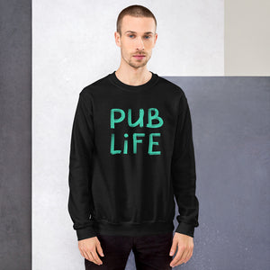 Pub Life Unisex Sweatshirt