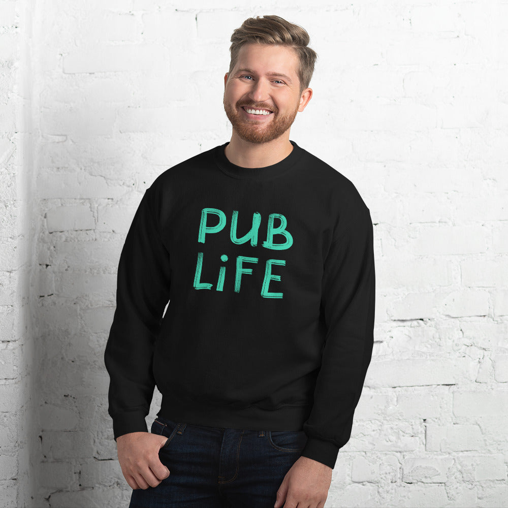Pub Life Unisex Sweatshirt