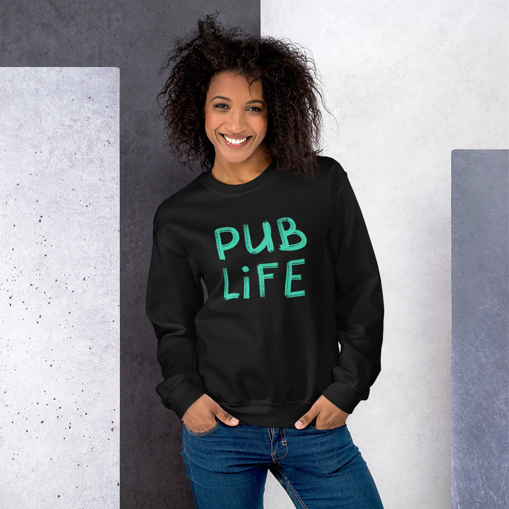 Pub Life Unisex Sweatshirt