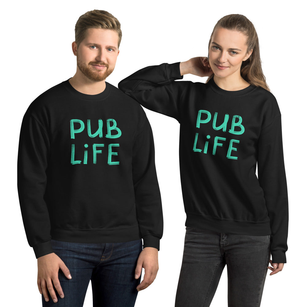 Pub Life Unisex Sweatshirt