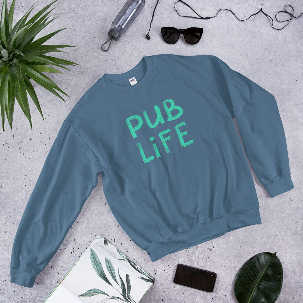 Pub Life Unisex Sweatshirt