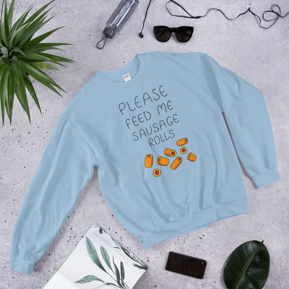 Feed me Sausage Rolls Unisex Sweatshirt
