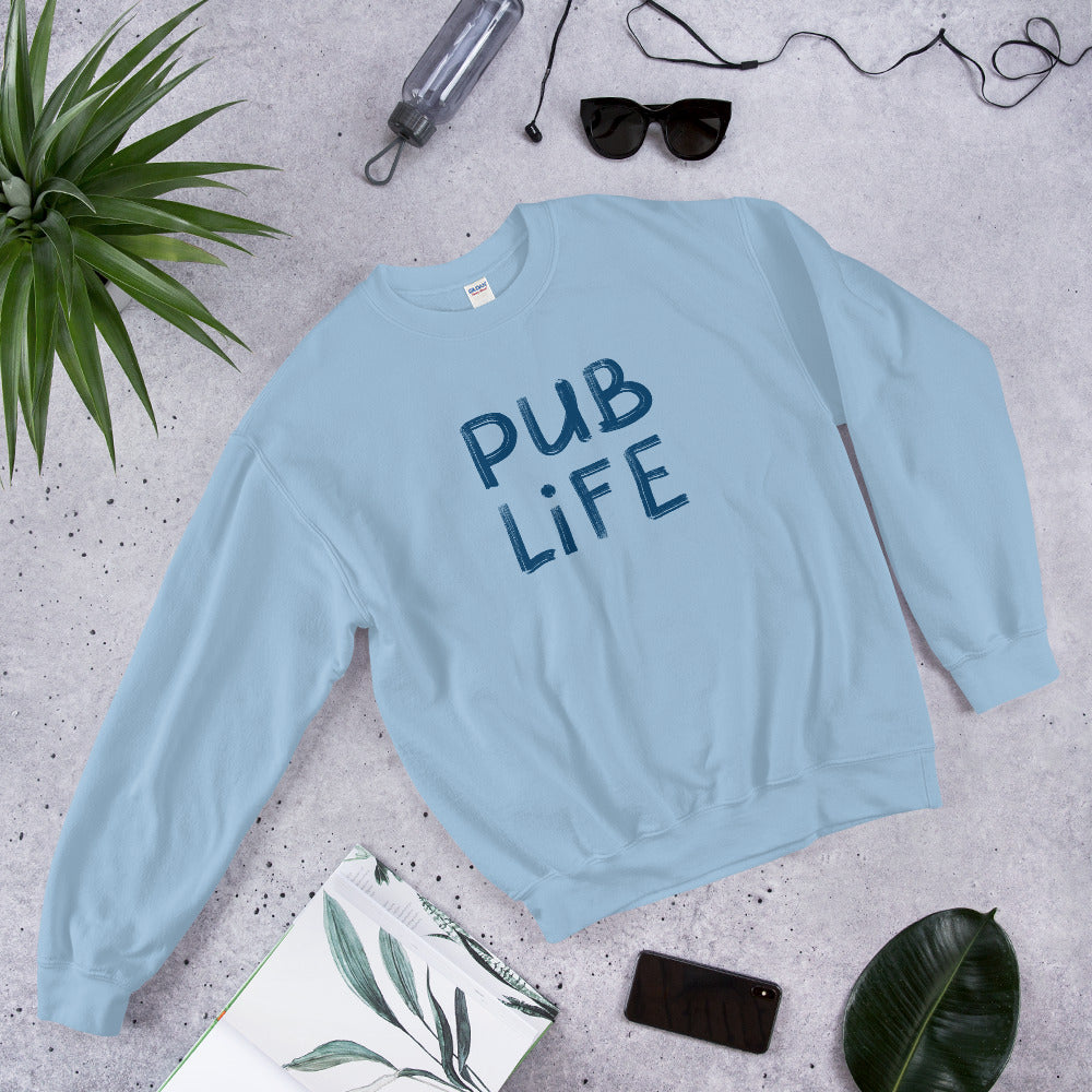 Pub Life Unisex Sweatshirt