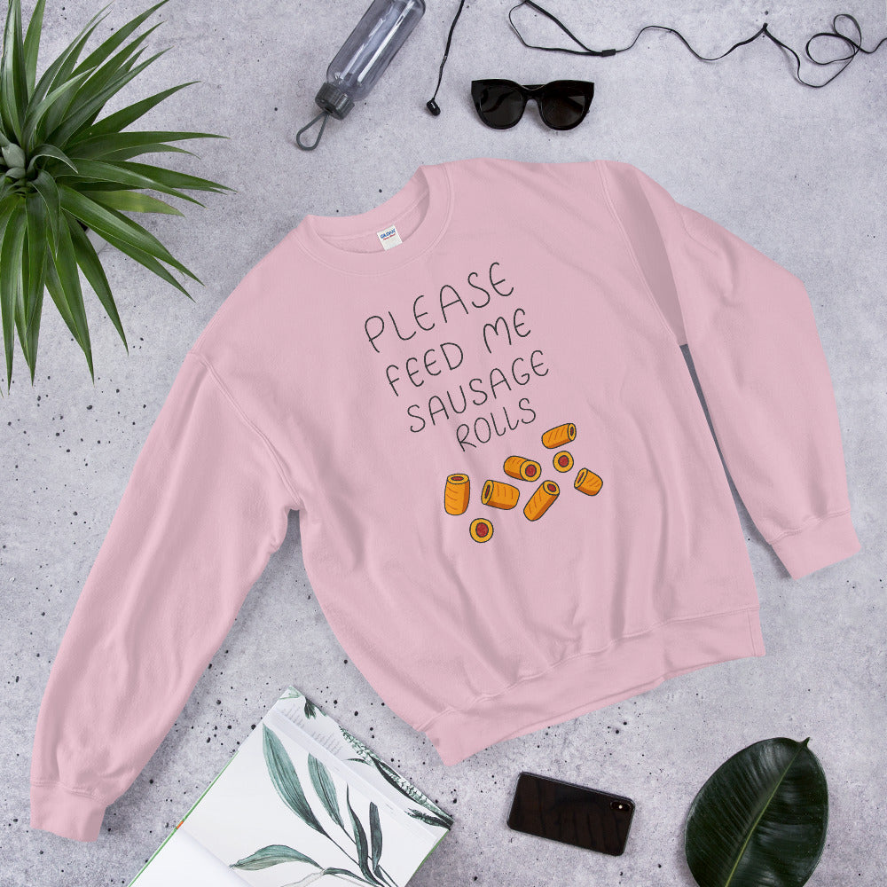 Feed me Sausage Rolls Unisex Sweatshirt