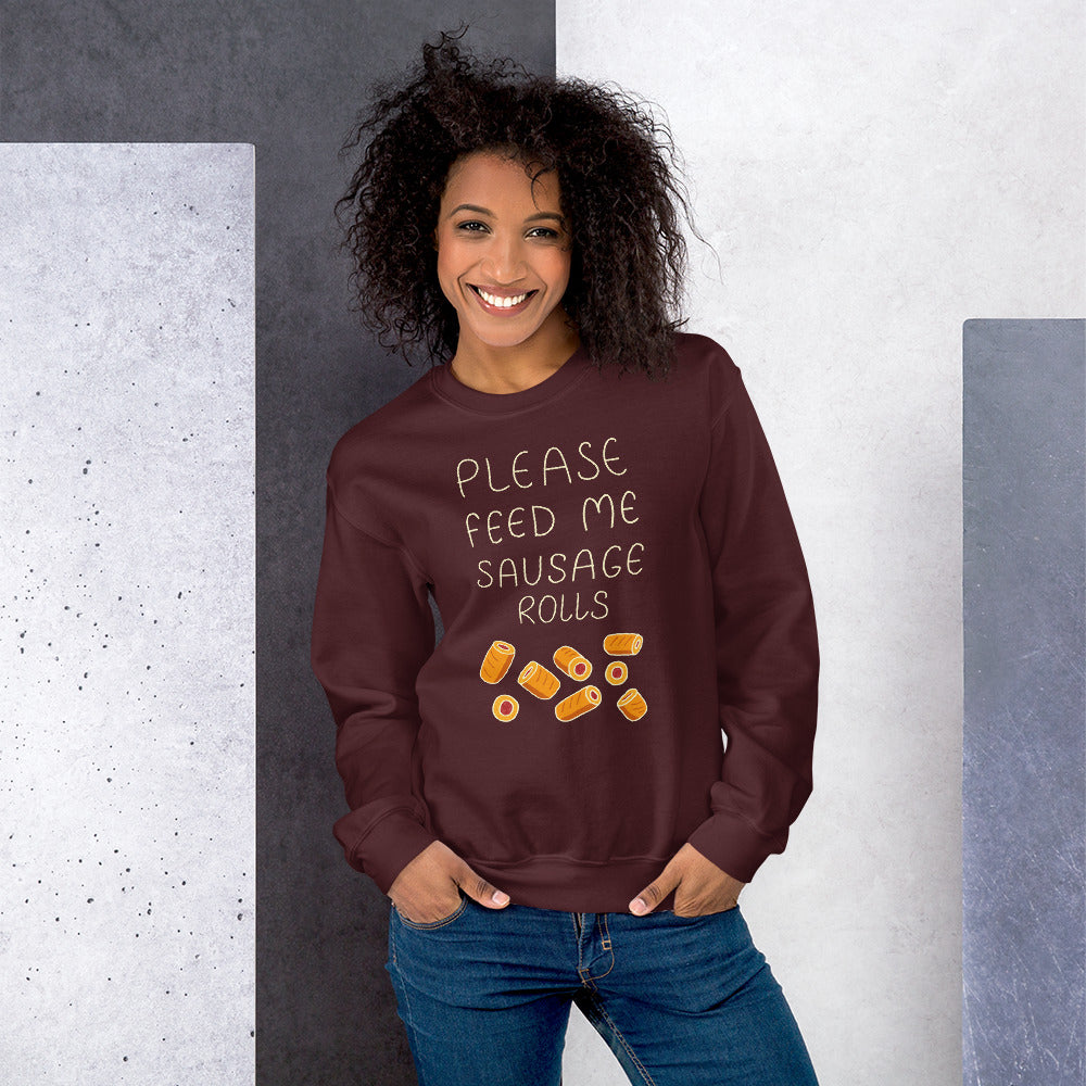 Feed me Sausage Rolls Unisex Sweatshirt